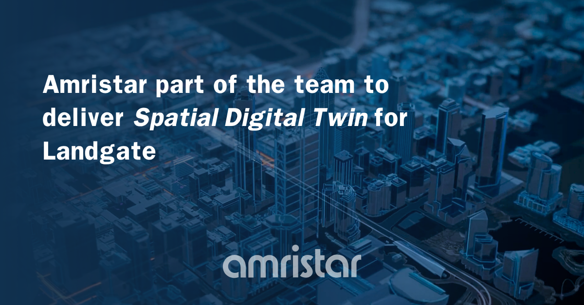 LinkedIn Post v4 - Amristar Selected for Landgate Spatial Digital Twin